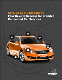 Cars, Code & Connectivity Four Keys to Success for Branded Connected