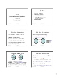 CS21 Decidability and Tractability Outline Definition of Reduction