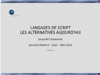 Langages De Script : Les Alternatives Aujourd'hui 1/85 Langages De Script