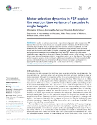 Motor Selection Dynamics in FEF Explain the Reaction Time Variance of Saccades to Single Targets