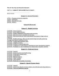 Subpart A—General Provisions § 570.1 Purpose and Primary