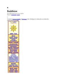 Buddhism from Wikipedia, the Free Encyclopedia Jump To: Navigation, Search