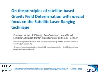 On the Principles of Satellite-Based Gravity Field Determination with Special Focus on the Satellite Laser Ranging Technique