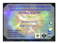 Simulating Nuclear and Astrophysical Processes in the Lab. Artemis Spyrou