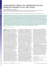 Cosmochemical Evidence for Astrophysical Processes During the Formation of Our Solar System