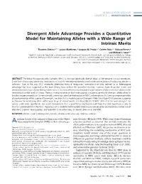 Divergent Allele Advantage Provides a Quantitative Model for Maintaining Alleles with a Wide Range of Intrinsic Merits