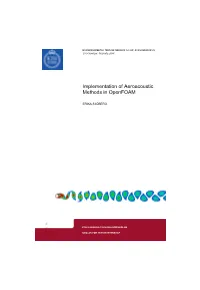 Implementation of Aeroacoustic Methods in Openfoam
