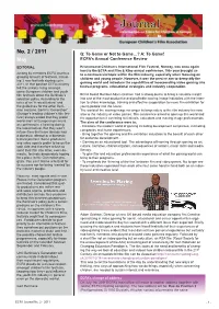No. 2 / 2011 Q: to Game Or Not to Game…? A: to Game! May ECFA’S Annual Conference Review