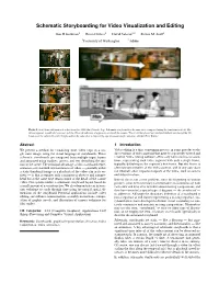 Schematic Storyboarding for Video Visualization and Editing