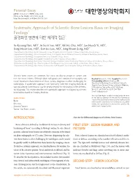 Systematic Approach of Sclerotic Bone Lesions Basis on Imaging Findings1 골경화성 병변에 대한 체계적 접근1
