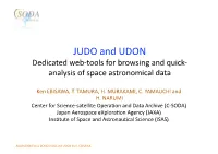 JUDO and UDON Dedicated Web‐Tools for Browsing and Quick‐ Analysis of Space Astronomical Data