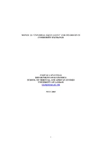 Money As 'Universal Equivalent' and Its Origins in Commodity Exchange