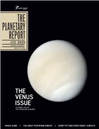 THE PLANETARY REPORT MARCH EQUINOX 2021 VOLUME 41, NUMBER 1 Planetary.Org