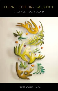 Form • Color • Balance Recent Works • Mark Davis