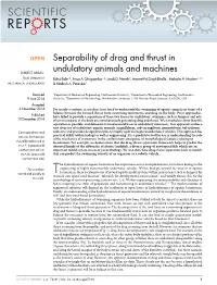 Separability of Drag and Thrust in Undulatory Animals and Machines