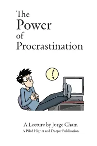 The Power of Procrastination