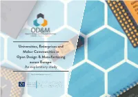 Universities, Enterprises and Maker Communities in Open Design & Manufacturing Across Europe: an Exploratory Study