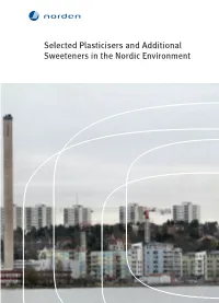 Selected Plasticisers and Additional Sweeteners in the Nordic Environment Selected Plasticisers and Additional Sweeteners in the Nordic Environment