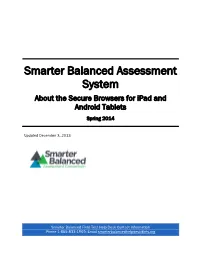 Smarter Balanced Assessment System About the Secure Browsers for Ipad and Android Tablets Spring 2014