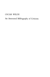 OSCAR WILDE an Annotated Bibliography of Criticism