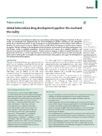 Global Tuberculosis Drug Development Pipeline: the Need and the Reality