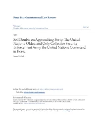 The United Nations' Oldest and Only Collective Security Enforcement Army, the United Nations Command in Korea*