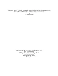 Wrap”: Exploring Traditional Contract Doctrine and Developing Law That Can Serve to Prevent Websites from Exploiting Online Consumer Data by Christopher Kelley