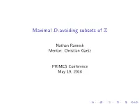 Maximal D-Avoiding Subsets of Z