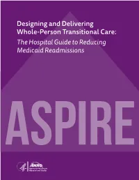 The Hospital Guide to Reducing Medicaid Readmissions the Authors of This Guide Are Responsible for Its Content