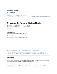 A Look Into the Future of Wireless Mobile Communication Technologies
