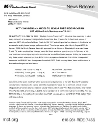 MCT CONSIDERS CHANGES to SENIOR FREE RIDE PROGRAM MCT Will Host Public Meetings June 7-8, 2011