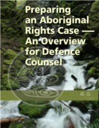Preparing an Aboriginal Rights Case: an Overview for Defence Counsel