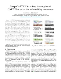 A Deep Learning Based CAPTCHA Solver for Vulnerability Assessment