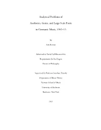 Analytical Problems of Aesthetics, Genre, and Large-Scale Form In