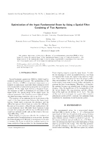 Optimization of the Input Fundamental Beam by Using a Spatial Filter Consisting of Two Apertures