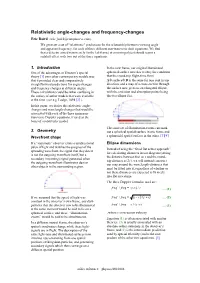 Relativistic Angle-Changes and Frequency-Changes Freq' / Freq = ( )