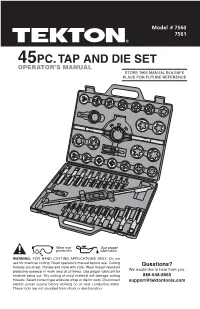 45Pc. Tap and Die Set Operator’S Manual Store This Manual in a Safe Place for Future Reference
