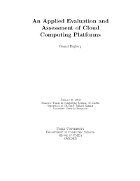 An Applied Evaluation and Assessment of Cloud Computing Platforms
