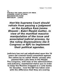 Hon'ble Supreme Court Should Refrain from Passing a Judgment on the Ayodhya Ram Janma Bhoomi – Babri Masjid Matter, in View