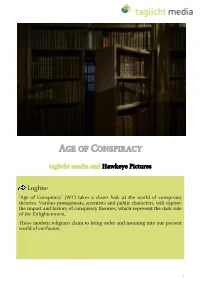 Logline ‘Age of Conspiracy’ (WT) Takes a Closer Look at the World of Conspiracy Theories
