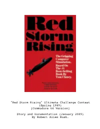 Red Storm Rising" Ultimate Challenge Contest (Spring 1989) [Commodore 64 Version] Story and Documentation (January 2009) by Robert Allen Rusk