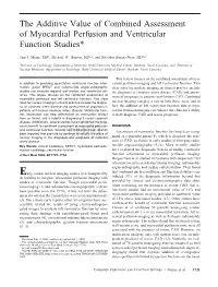 The Additive Value of Combined Assessment of Myocardial Perfusion and Ventricular Function Studies*