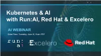 Kubernetes & AI with Run:AI, Red Hat & Excelero