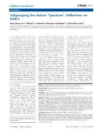 Subgrouping the Autism ''Spectrum'': Reflections on DSM-5