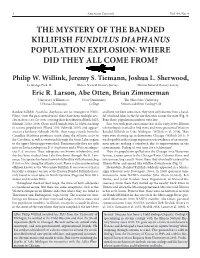 The Mystery of the Banded Killifish Fundulus Diaphanus Population Explosion: Where Did They All Come From?