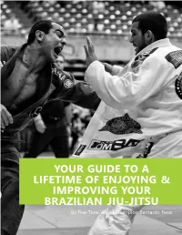Your Guide to a Lifetime of Enjoying & Improving Your Brazilian Jiu-Jitsu