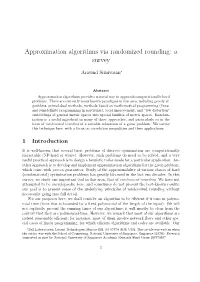 Approximation Algorithms Via Randomized Rounding: a Survey