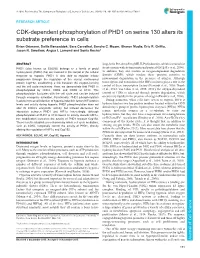 CDK-Dependent Phosphorylation of PHD1 on Serine 130 Alters Its Substrate Preference in Cells Brian Ortmann, Dalila Bensaddek, Sara Carvalhal, Sandra C