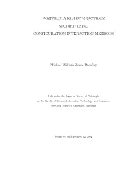 Positron-Atom Interactions Studied Using Configuration Interaction Methods