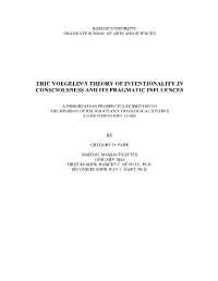 Eric Voegelin's Theory of Intentionality in Consciousness and Its Pragmatic